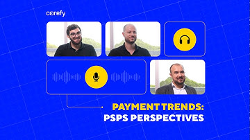 Adapting to Changes in High-Risk Payments & Emerging Markets: PSPs on Payment Agenda