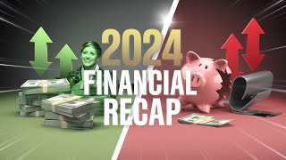 2024 Financial Recap What Went Right What Went Wrong