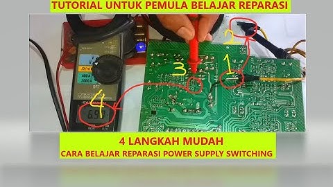 CARA MUDAH  MENDIAGNOSA PENYEBAB KERUSAKAN POWER SUPPLY SWITCHING