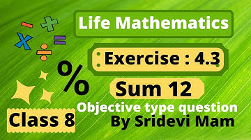 TN class 8 maths ch 4 life mathematics exercise 4.3 sum 12 objective, 8th std  full book