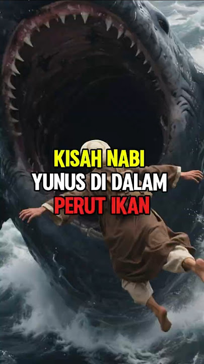 Nabi Yunus Ditelan Ikan Besar, Tapi Allah Menyelamatkannya #KisahNabiYunus