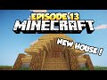 Bye Bye Old House :( | Minecraft Survival | Episode#13