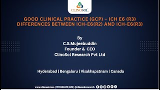 Good Clinical Practice (GCP) – ICH E6 (R3)Differences between ICH-E6(R2) and ICH-E6(R3)