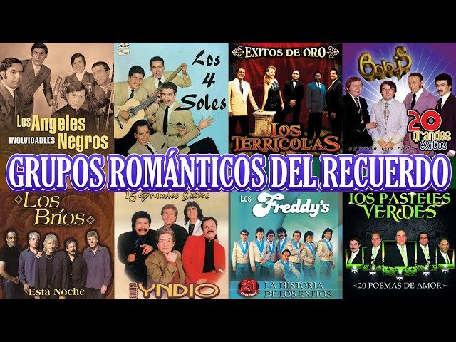 Grupos Románticos Del Recuerdo - Yndio, Angeles Negros, Terricolas, Solitarios,Pasteles Verdes y más class=