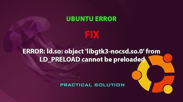 UBUNTU FIX: ERROR: ld.so: object 