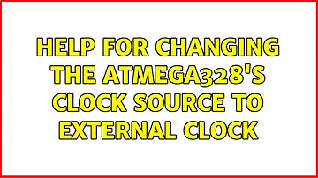 Help for Changing the ATMega328