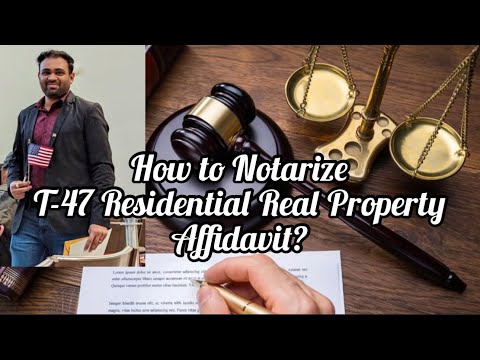 How To Notarize T 47 Residential Real Property Affidavit Notary Vlog 2