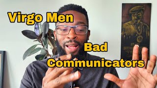 Yes, Virgo Men Are Bad Communicators But It's Not What You Think! #communication #virgomen
