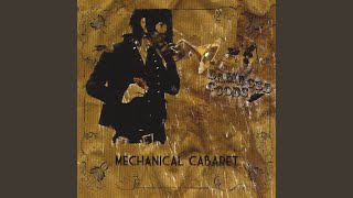 Miniatura de vídeo de "Mechanical Cabaret - Pretty Fucked Up"