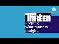 Thirteen•WNET NYC “Keeping up what matters in sight” Station ID 2nd Remake #2 (1988)