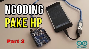 Cara Upload Program Arduino Menggunakan HP Android - Part 2