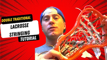Double Traditional Lacrosse Stringing Tutorial