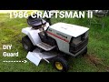 1986 Craftsman II Upgrades and Custom Deck Guard