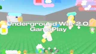 ~Underground War 2.0 GamePlay!~