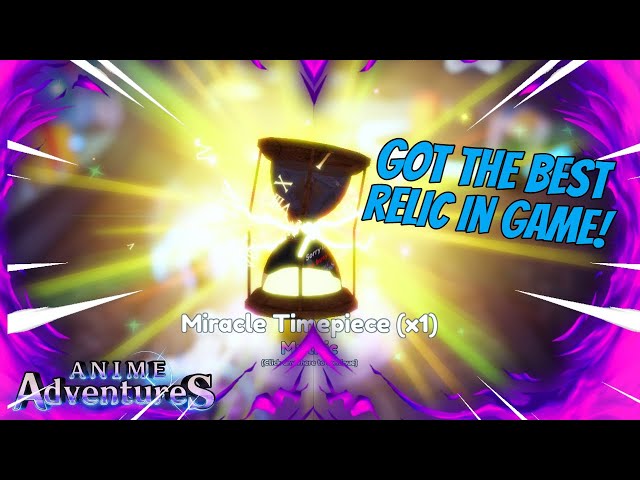 The New Miracle Timepiece Relic Gives You An Extra 120% damage?? Anime  Adventures Update 7.5 