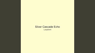 Silver Cascade Echo