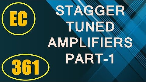ElexCkts | Lecture-361 | Stagger Tuned Amplifiers Part-1