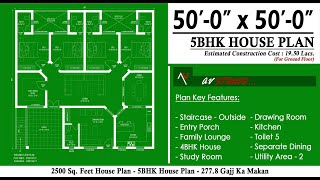 50 By 50 Feet House Plan | 2500 Sqft Ghar ka Naksha | 5BHK House Plan | 277 Gajj | 232 SQM House |