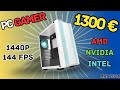 La meilleure config pc gamer  1300 mai 2024