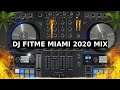 DJ FITME MIAMI 2020 EDM Big Room MIX (Traktor Kontrol S4 MK3)