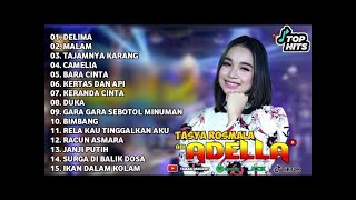 TASYA ROSMALA ~ DELIMA - MALAM - TAJAMNYA KARANG - OM ADELLA FULL ALBUM TERBARU 2025
