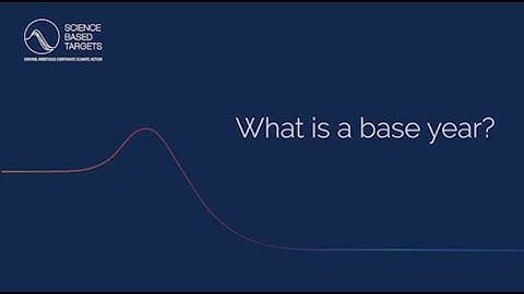 Back to Basics: What is a base year?