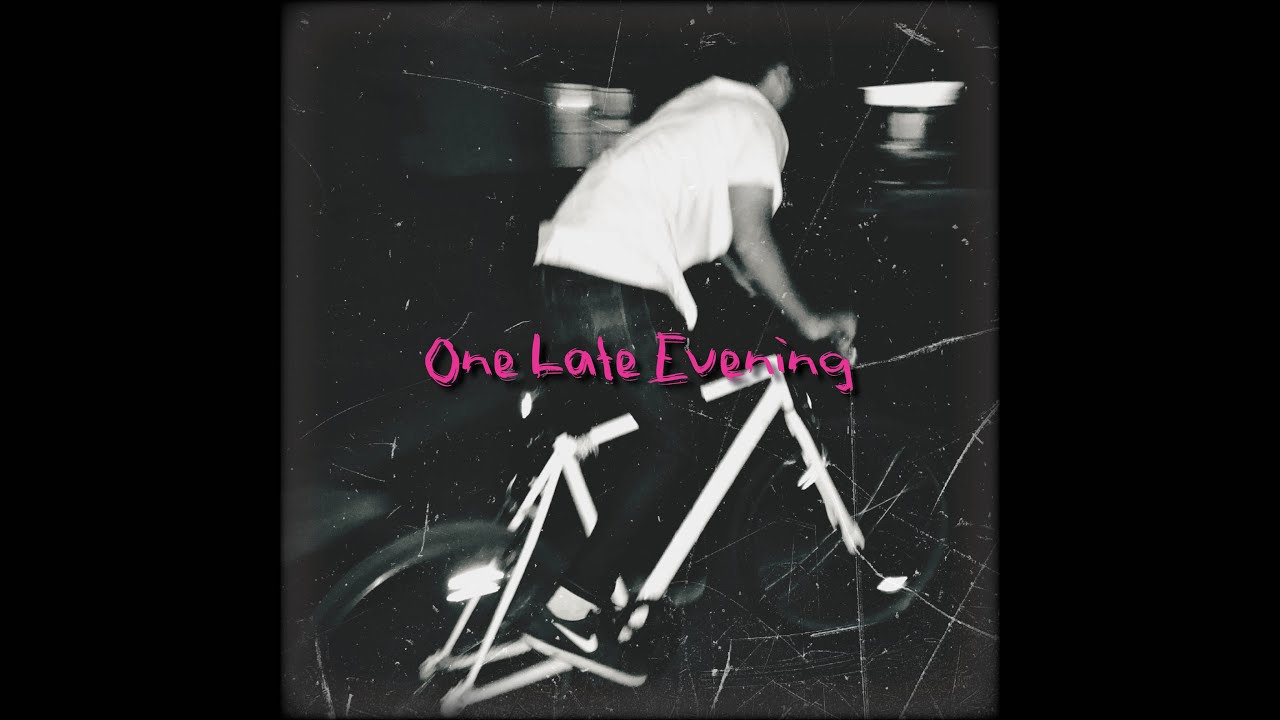 One late evening