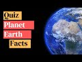 Quiz - Planet Earth!