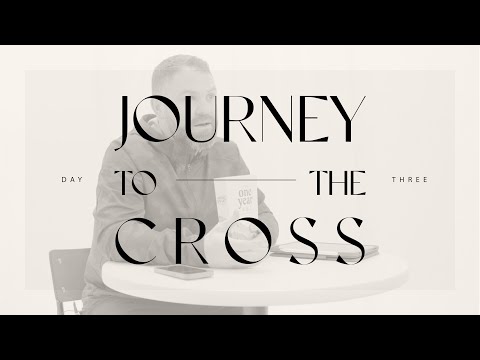 Journey To The Cross Devotional • Day 03