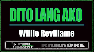 Dito lang Ako -  Willie Revillame (KARAOKE)