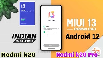 Redmi k20 Pro & Redmi k20 Android 12 MIUI 13 stable update Rollout kab hoga 🔥🔥