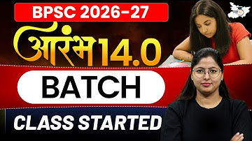 Join Aarambh 14.0 Batch Today! BPSC Preparation from Zero to Top Level 🚀