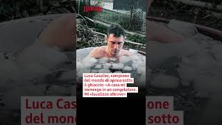 Luca Casalini, campione del mondo di apnea sotto il ghiaccio: «A casa mi immergo in un congelatore»