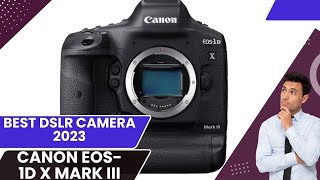 Canon EOS-1D X Mark III full review 2024 -BEST DSLR Camera 2024