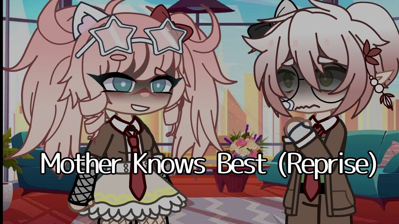 Mother Knows Best (Reprise) - Nagito Komaeda & Junko Enoshima (Danganronpa Gacha Club)