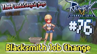 Ragnarok M Eternal Love - Blacksmith Job Change - Part 76