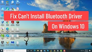 Fix Can't Install Bluetooth Driver on Windows 10 screenshot 3