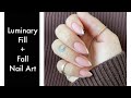 Luminary Nail Systems Fill + Simple Fall Nail Art | Natural Nail Growth
