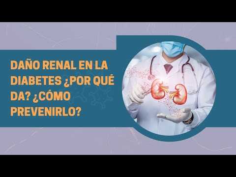 Video: Cómo prevenir el daño renal con diabetes tipo 1: 10 pasos