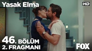 Yasak Elma 46. Bölüm 2. Fragmanı