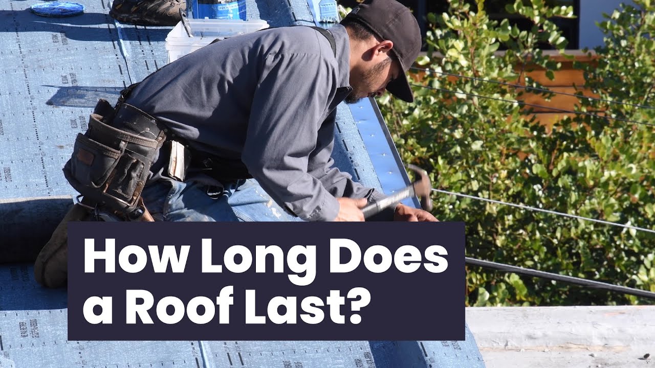 How Long Does A Roof Last?