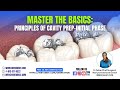 Mastering the Principles of Cavity Preparation / Biological & Mechanical Insights