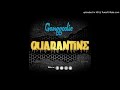 Ganggoolie Quarantine Official Audio 