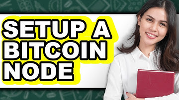 How to Setup a Bitcoin Node (Easy Method)