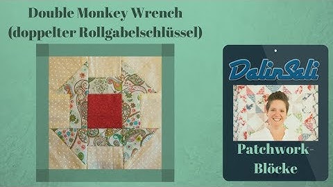 Double Monkey Wrench - Patchwork-Blöcke