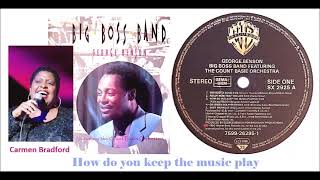 George Benson &amp; Carmen Bradford - How do you keep the music play