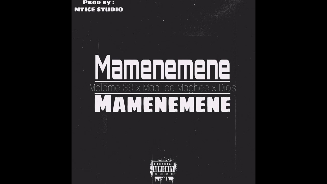 Mamenemene (Official Audio) by Malome 39 x MapTee Maghee x Dios