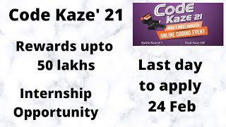 Code Kaze'21 ll India biggest online Coding competition ll last date to apply 24 Feb.
