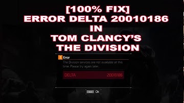 [100% working Fix] ERROR DELTA 20010186 IN TOM CLANCY’S  THE DIVISION
