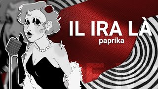 Paprika - Il Ira Là (Original Song)